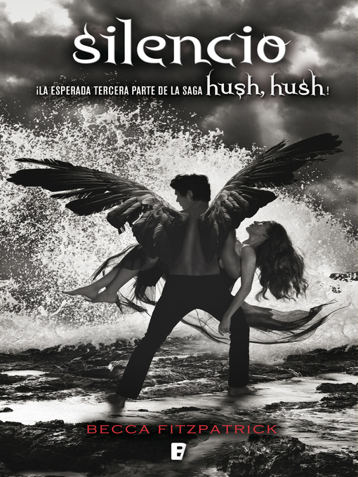 Detalles del título Silencio (Saga Hush, Hush 3) de Becca Fitzpatrick - Lista de espera